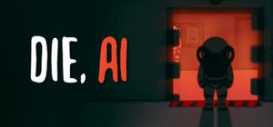Die, A.I screenshot 1